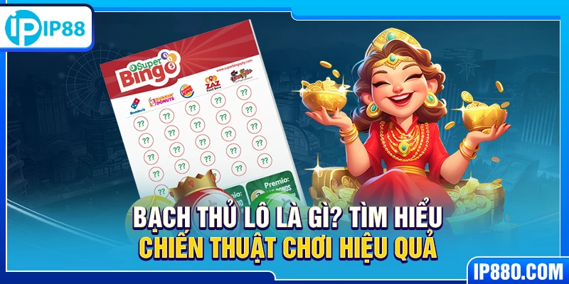 bạch thủ lô là gì