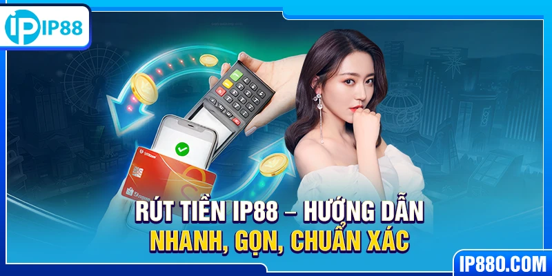 rút tiền IP88